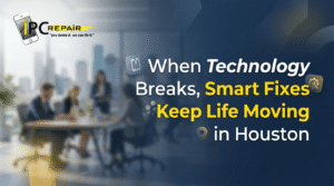 When Technology Breaks, Smart Fixes Keep Life Moving in Houston