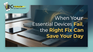 When Your Essential Devices Fail
