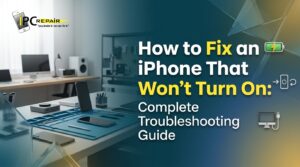 How to Fix an iPhone That Won't Turn On: Complete Troubleshooting Guide